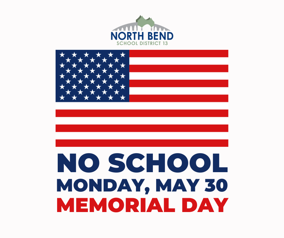 NO SCHOOL MONDAY, MAY 30 - MEMORIAL DAY