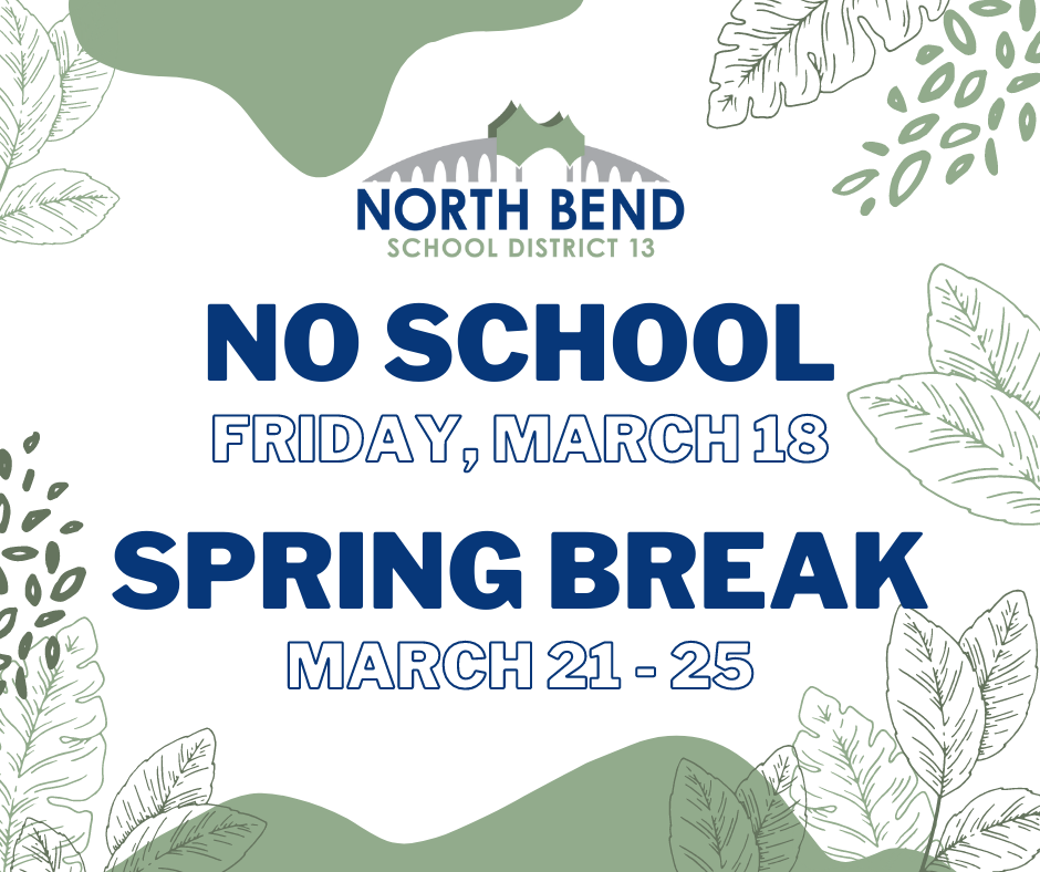 No School Friday, March 18.   Spring Break March 21-25.