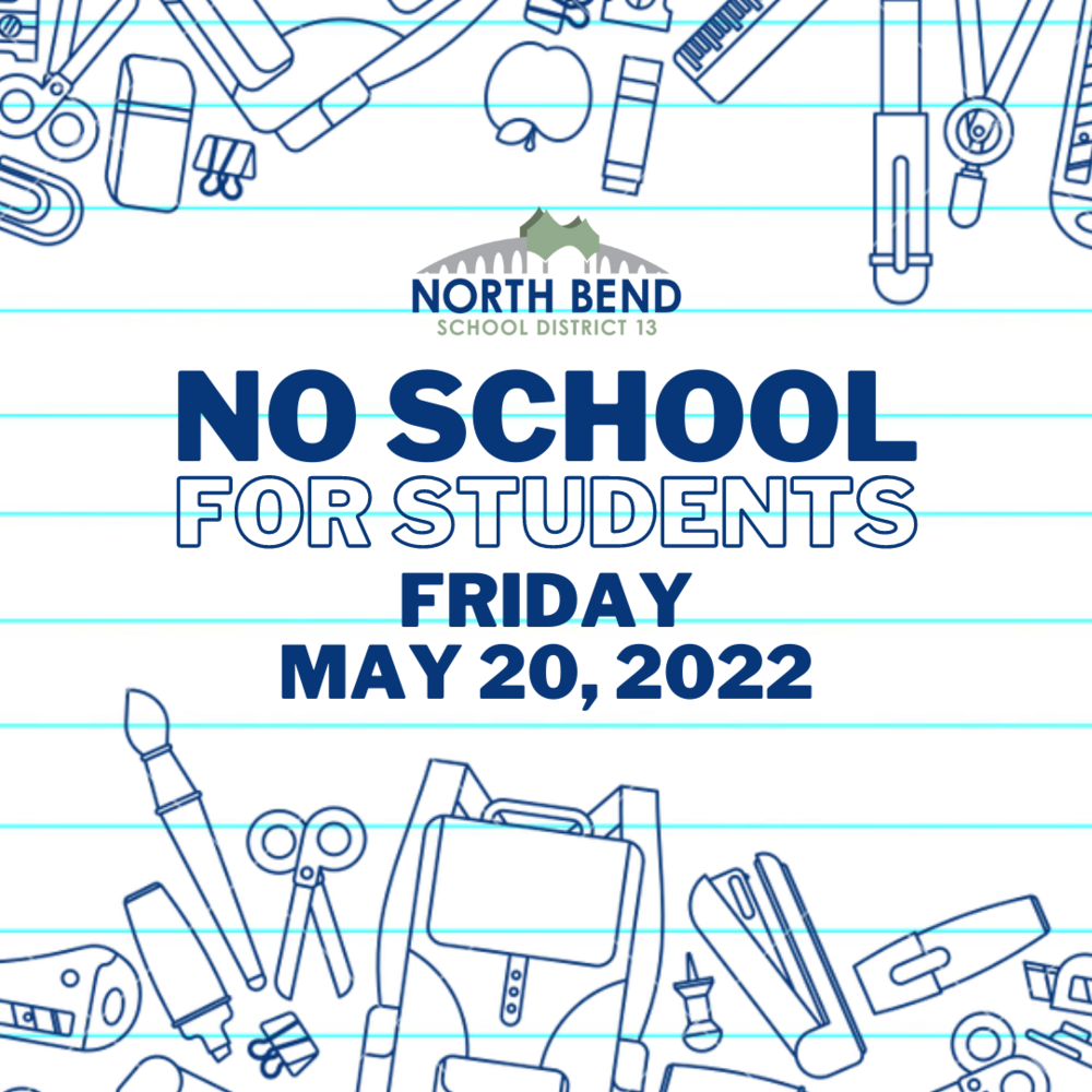 No School for Students Friday, May 20, 2022